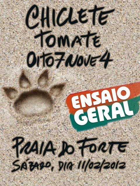 Chiclete com Banana, Tomate e Oito 7 Nove 4 - Ensaio Geral