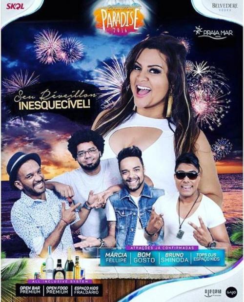 Bom Gosto, Márcia Fellipe e Bruno Shinoda - Reveillon Paradise 2016