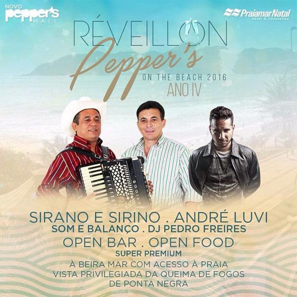 Sirano & Sirino, André Luvi, Som & Balanço e Dj Pedro Freires - Réveillon Peppers on the Beach 2016