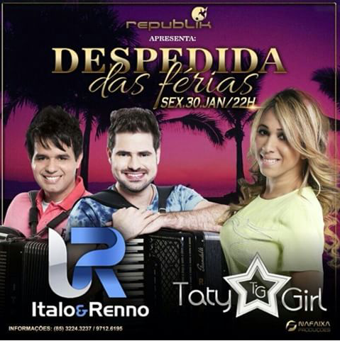 Italo & Renno e Taty Girl - Despedida das Férias