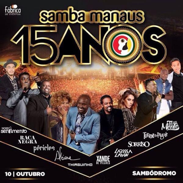 Nosso Sentimento, Raça Negra, Péricles, Alcione, Thiaguinho, Xande de Pilares, Larissa Lahw, Sorriso, Turma do Pagode e Ta na Mente - Samba Manaus