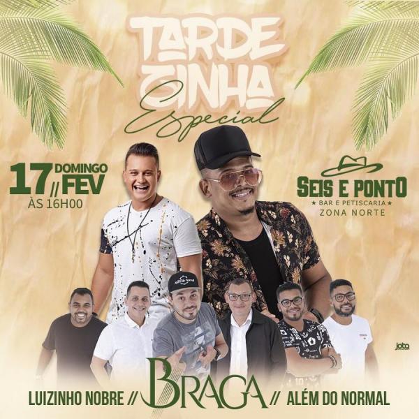 Luizinho Nobre, Braga e Além do Normal - Tardezinha Especial
