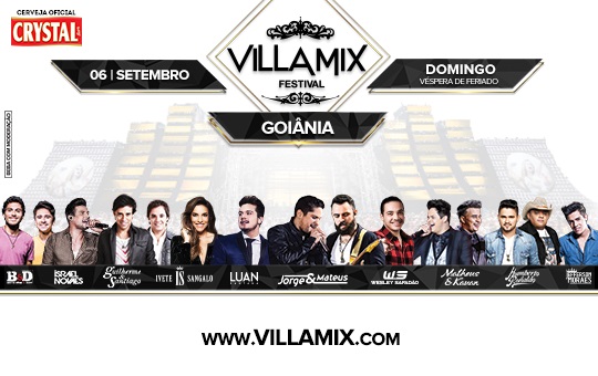 Jorge & Mateus, Guilherme & Santiago, Humberto & Ronaldo, Israel Novaes, Matheus & Kaun, Ivete Sangalo, Bruninho & Davi, Wesley Safadão, Luan Santana e Jefferson Moraes - Villa Mix Festival