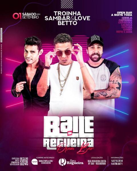 Troinha, Sambar & Love e Betto - Baile do Regueira Open Bar