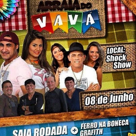 Saia Rodada, Ferro na Boneca e Grafith - Arraiá do Vavá