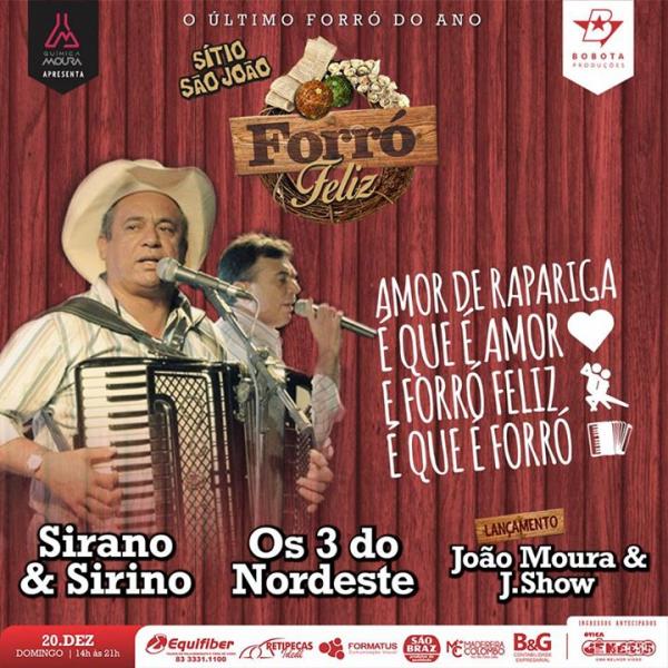 Sirano & Sirino, Os 3 do Nordeste e João Moura & J. Show - Forró Feliz