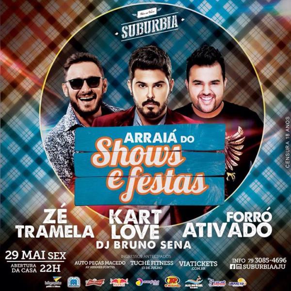 Zé Tramela, Kart Love e Forró Ativado - Arraiá do Shows e Festas