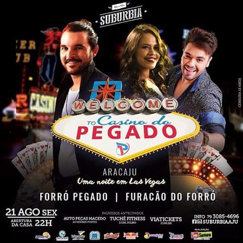 Forró Pegado e Furacão do Forró - Welcome to Casino do Pegado