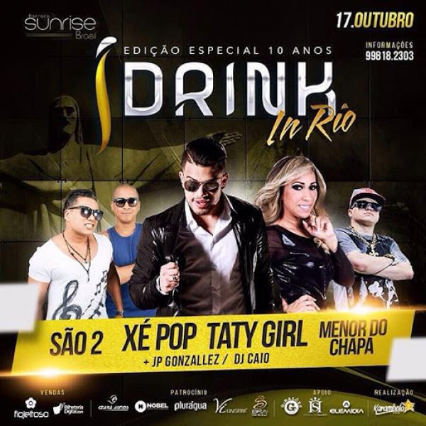 São 2, Xé Pop, Taty Girl e Monor do Chapa - Drink in Rio