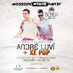 André Luví, Xé Pop e Dj Juninho - Mossoró White Party