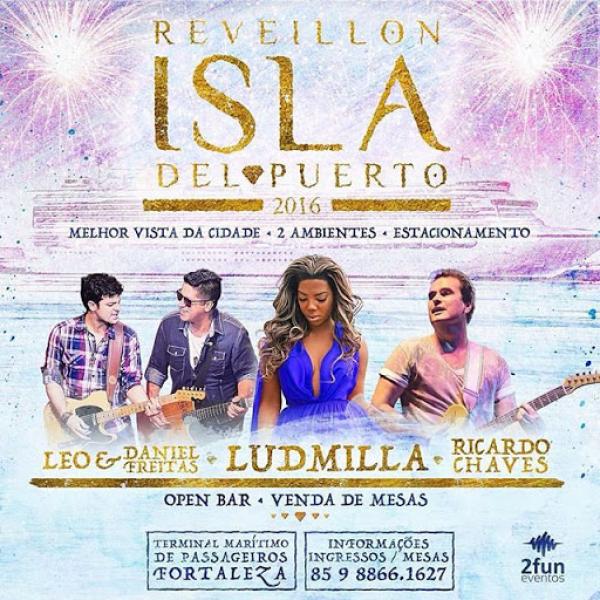 Leo & Daniel Freitas, Ludmilla e Ricardo Chaves - Reveillon Isla Del Puerto