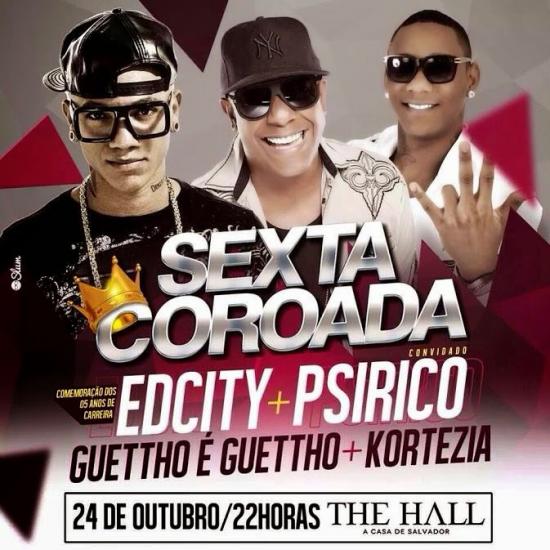 Edcity e Psirico, Guettho e Guettho e Kortesia - Sexta Coroada