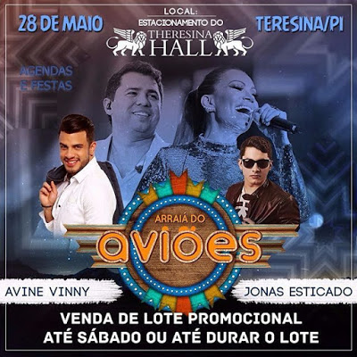 Aviões do Forró, Avine Vinny e Jonas Esticado - Arraiá do Aviões