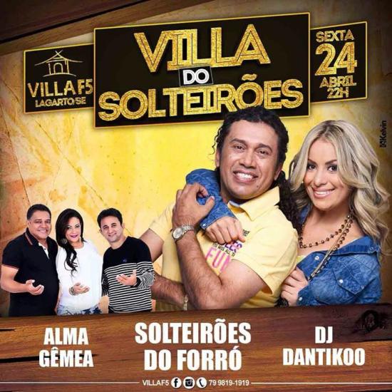Solteirões do Forró, Alma Gêmea e Dj Dantikoo - Villa do Solteirões